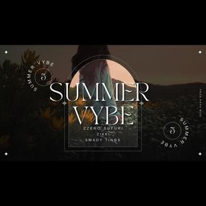 Summer Vybe (feat. zzero sufuri, Zikki & Smady Tings)
