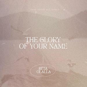 The Glory of Your Name