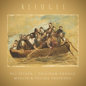 Refugee(feat. Polina Shepherd, Merlin Shepherd & Tristram Arnold)