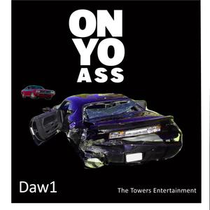 On Yo Ass (Explicit)