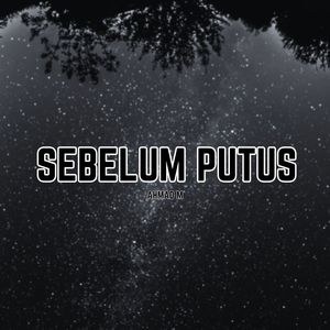 Sebelum Putus