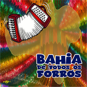 Bahia de Todos os Forrós