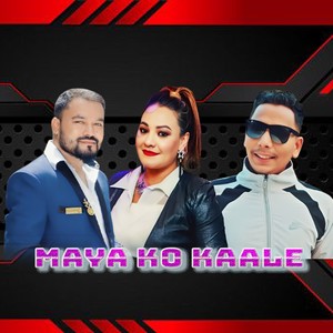 Maya Ko Kaale