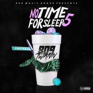 No Time For Sleep 5 (Explicit)