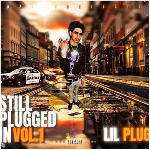 Still Plugged In, Vol. 1 (Explicit)