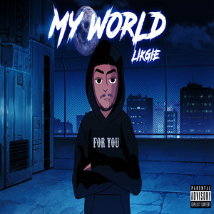 My World (Explicit)