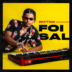 Foi Sal (Explicit)