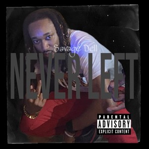 Never Left (Explicit)