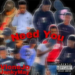 Need You (Explicit)