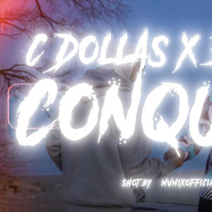 Conquer (feat. Cdollas) (Explicit)