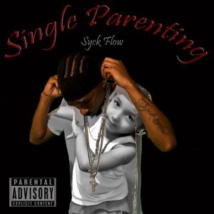 Single Parenting (Explicit)