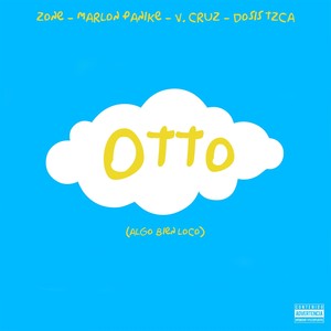 Otto(Algo Bien Loco) (Explicit)