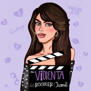 VIOLENTA (feat. Juandi)