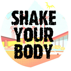 Shake Your Body