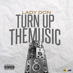 Turn Up The Music (Explicit)