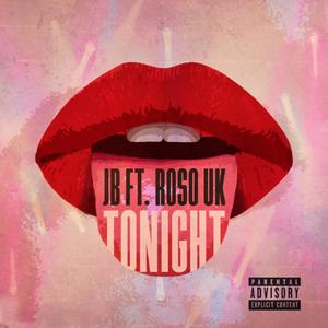 Tonight (feat. Roso UK) [Explicit]