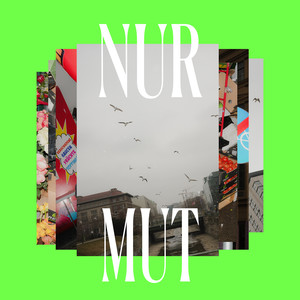 Nur Mut