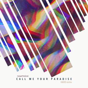 CALL ME YOUR PARADISE (HAOO Remix)