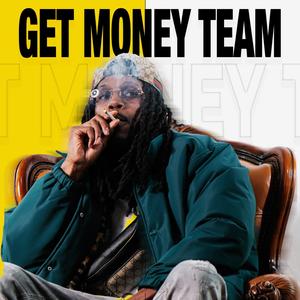 Get Money Team (Explicit)