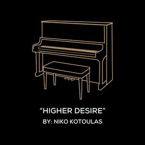 Higher Desire (Original Piano Arrangement)