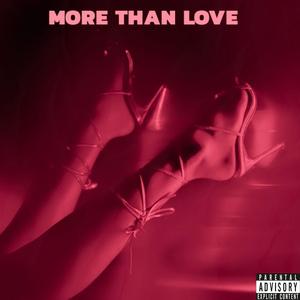 More Than Love (Explicit)