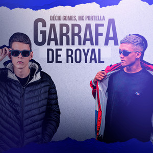 Garrafa De Royal (Explicit)