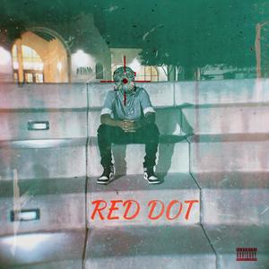 Red Dot (feat. SXANXAVIER) [Explicit]