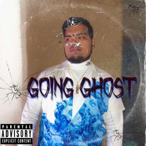 Going Ghost (Explicit)