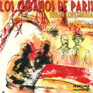 Jazzcuba, Vol. 22: Los Cubanos de Paris