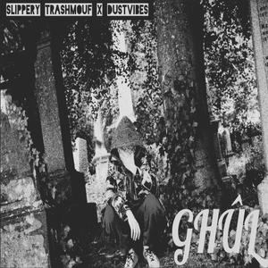 GHÛL (Explicit)