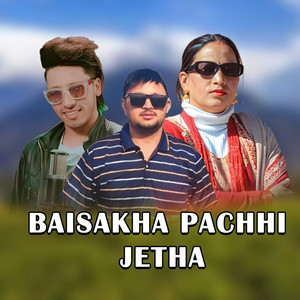 BAISAKHA PACHHI JETHA