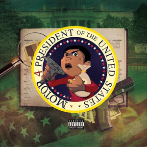 Motor4President (Explicit)