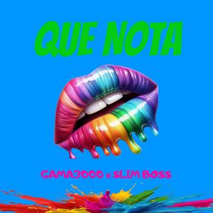 Que Nota (feat. Slim Boss) (Explicit)