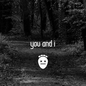 You And I