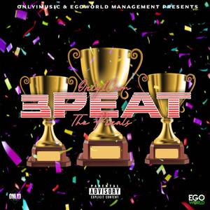 3 PEAT (The Finals) [Explicit]