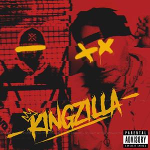 KingZilla (feat. Inztynto) [Explicit]