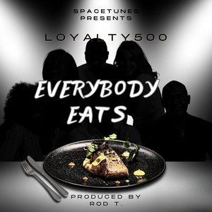 Everybody Eats (Explicit)