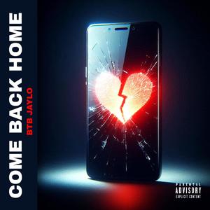 Come Back Home (Explicit)