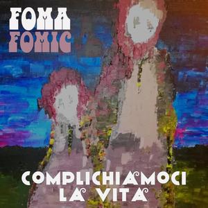 Complichiamoci la vita (Explicit)