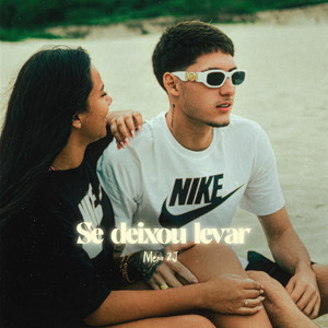 Se Deixou Levar (Explicit)