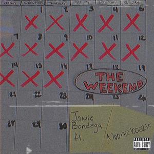 The Weekend(feat. Noonieboozie) (Explicit)