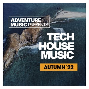 Tech House Music (Autumn 2022)