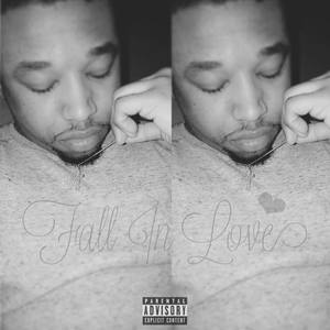 Fall In Love (Explicit)