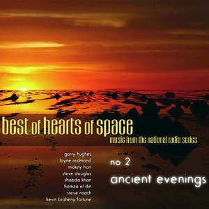 Best of Hearts of Space, No. 2: Ancient Evenings