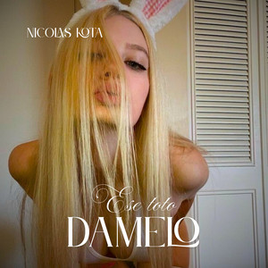 Ese Toto Damelo (Explicit)
