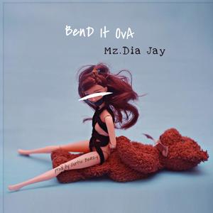 Bend it OvA (Bounce it) (feat. Mz. Dia Jay) (Explicit)