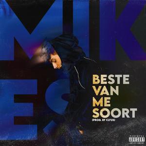 Beste Van Me Soort (Explicit)