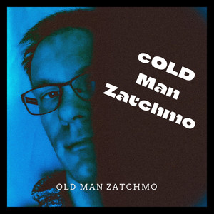 Cold Man Zatchmo