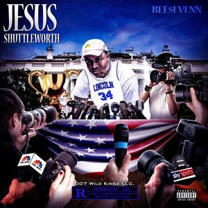 Jesus Shuttleworth (Explicit)