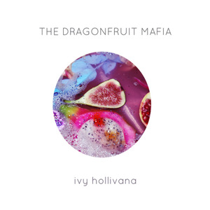 The Dragonfruit Mafia